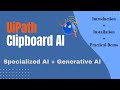 UiPath- Clipboard AI | Introduction, installation and practical demo of Clipboard AI