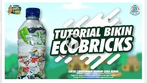 Tutorial cara membuat Marimas Ecobricks :)