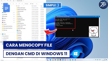 Cara Copy File Dengan CMD Di Windows 11