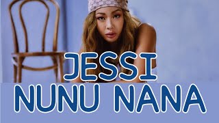 [LIRIK] JESSI - NUNU NANA   Terjemahan Indonesia