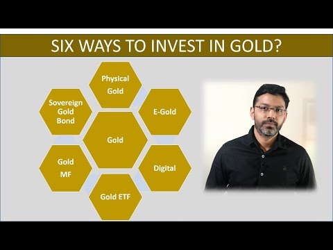 How to invest in gold? Physical gold vs E-Gold vs Digital Gold vs Gold ETF vs Sovereign Gold Bond