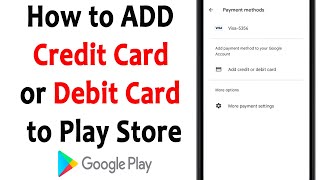 How to ADD Credit Card or Debit Card to Google Play Store