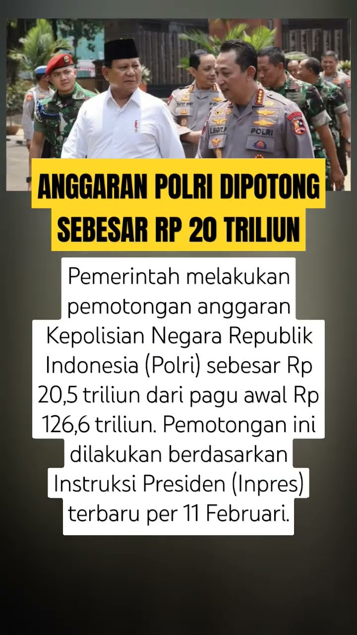 Imbas Efisiensi, Polri Juga Kena Dampak