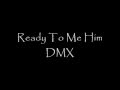 Ready To Meet Him (DMX)
