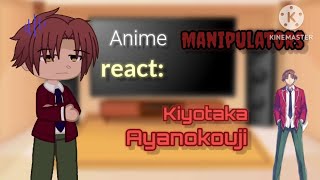 Anime Manipulators React Ayanokouji Cote Part 18 Special Gcrv Itz Lemon Teddy