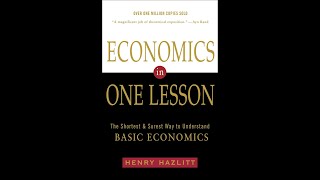 Henry Hazlitt - Economics in One Lesson