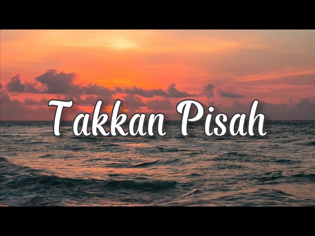 LIRIK LAGU TAKKAN PISAH - EREN (Takkan ada yang pisahkan kita) Cover Ivan Sany class=