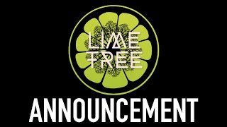 An Announcement From Lime Tree