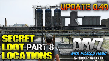 DayZ Standalone Secret loot locations Part 8 | DayZ Guides Update 0.49