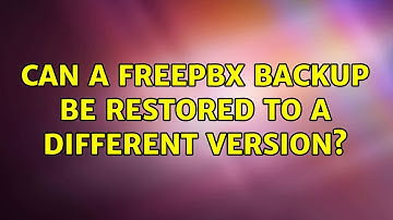 Can a FreePBX backup be restored to a different version?