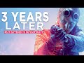 Battlefield V... 3 Years Later