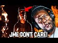 JME JUST DONT CARE! | Man Don