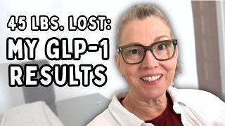 After Losing 45 Pounds, Here's What I'd Tell Beginner Me | GLP-1 After Menopause