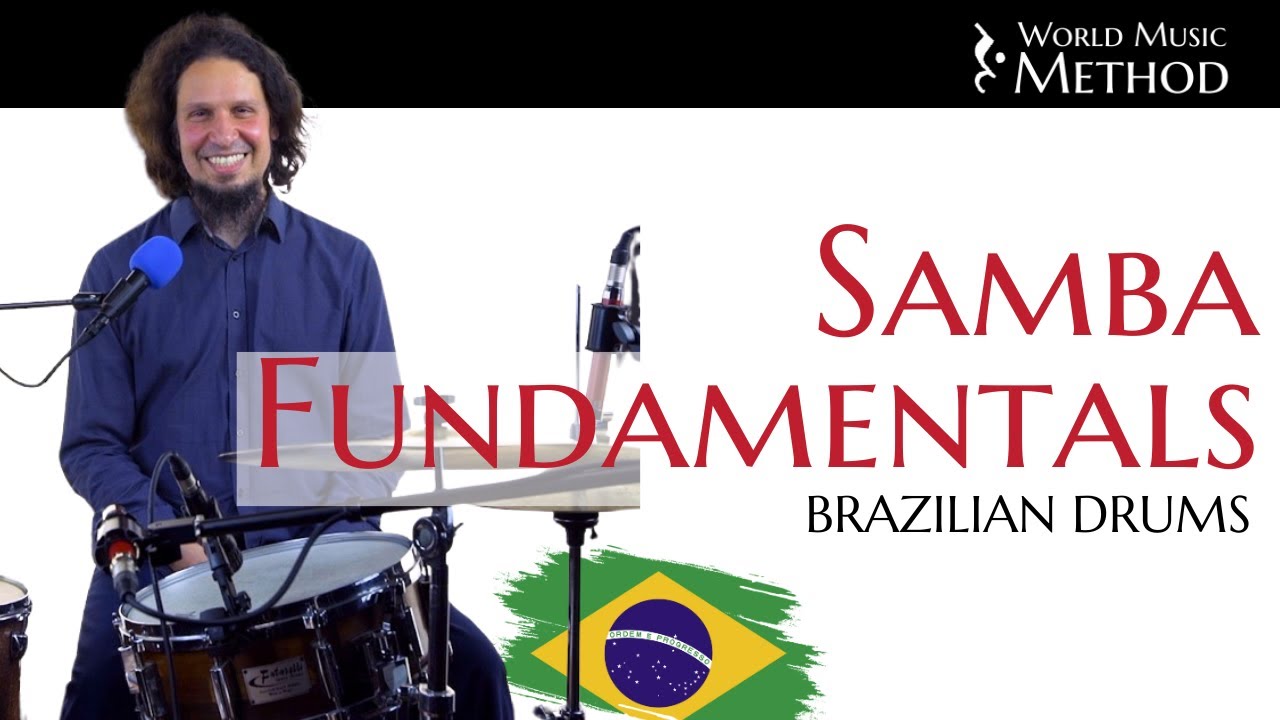 Master Samba Drumming – Fundamentals and Key Grooves | World Music Method