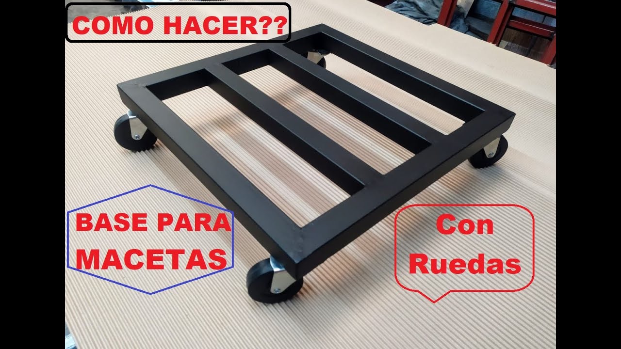 Fabricando Base para Macetas con Ruedas - YouTube