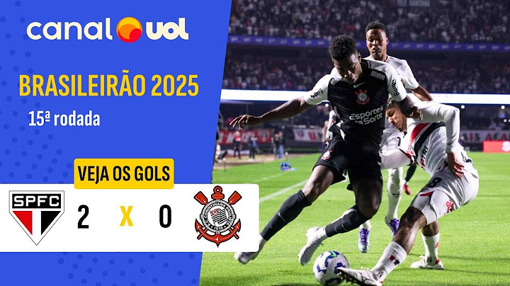SÃO PAULO 2 X 0 CORINTHIANS - 15 RODADA - CAMPEONATO BRASILEIRO 2025, VEJA OS GOLS!