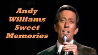 Andy Williams........Sweet Memories.