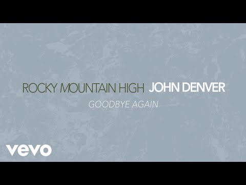 John Denver - Goodbye Again (Official Audio)