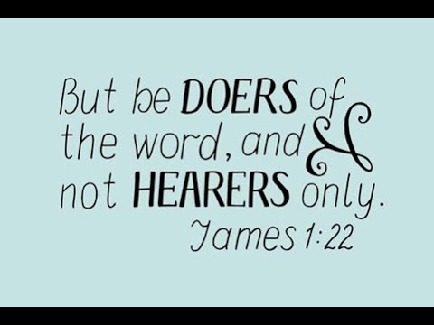 Hearers or Doers? - May 29, 2022