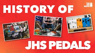 The History of JHS Pedals