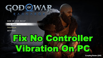 ゴッド・オブ・ウォー ラグナロク：PCでコントローラーの振動が機能しない/コントローラーの振動が機能しない問題を修正