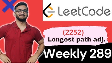 2246 Longest Path With Different Adjacent Characters || Leetcode Weekly Contest 289 || Leetcode 2246