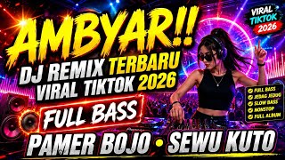 Download lagu DJ DANGDUT REMIX KOPLO ALBUM CAMPUR AMBYAR 