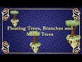 How to make and use Floating Trees, Micro Trees and Floating Branches!