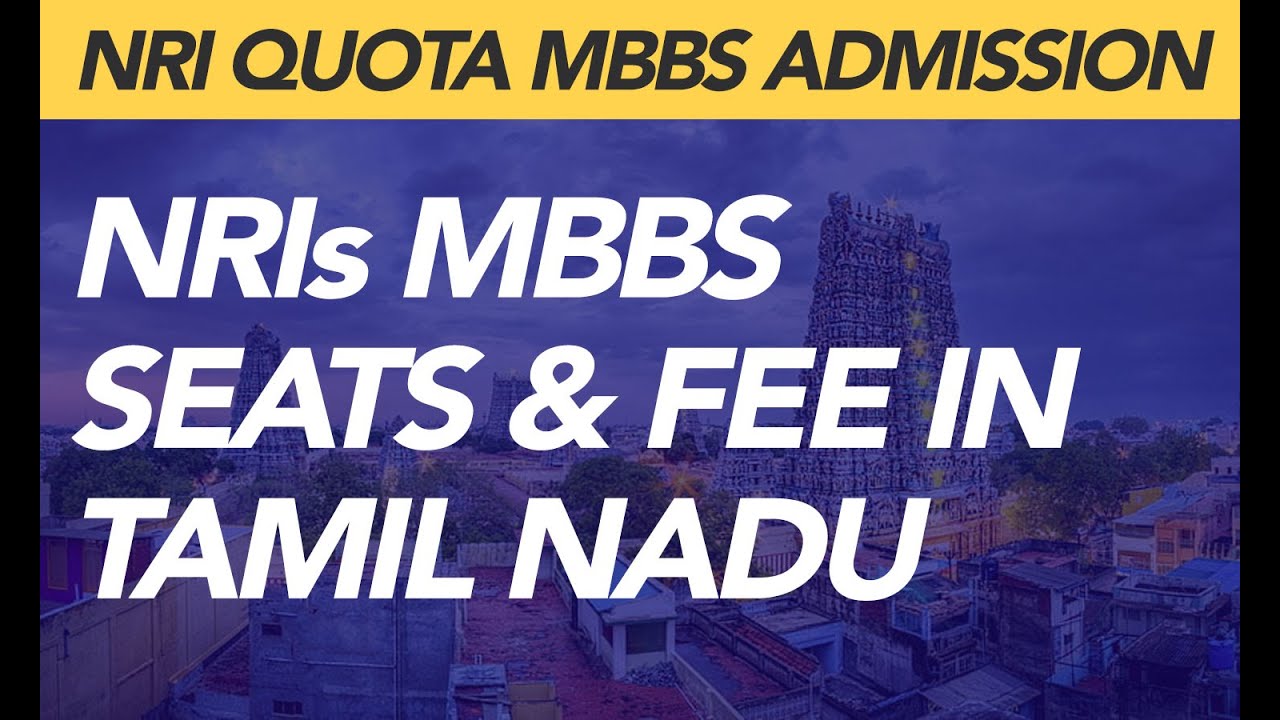 Nri Quota In Medical Colleges In Tamilnadu