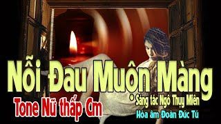 , Nỗi Đau Muộn Màng, Sáng Tác Ngô Thụy Miên, Hòa Âm Đoàn Đức Tú, Giọng Nữ Thấp