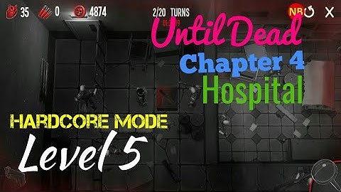 Until Dead Hardcore Mode Chapter 4 Hospital Level 5 Android/iOS Gameplay/Walkthrough