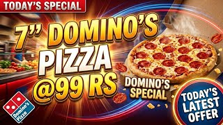 7 Domino's Pizzas for ₹99😋|Domino's coupon code today|Domino's Pizza offer|Domino's pizza offers ...