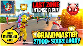 Grandmaster 27000+ Score Pro Lobby🤯 - Last Zone Intense Fight 🥵 Must Watch - Garena Free Fire