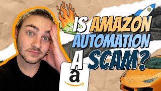 Amazon Automation - Passive Income or a Massive Scam?