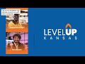 Do I Qualify For Level Up Kansas?