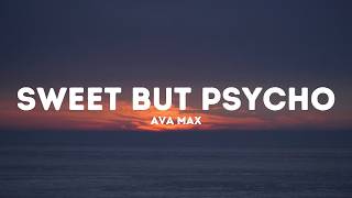 Ava Max - Sweet but Psycho (Lyrics)
