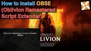 Modding Mondays - Oblivion Remastered - How to Install OBSE - Vortex
