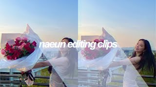 Naeun Apink Editing Clips