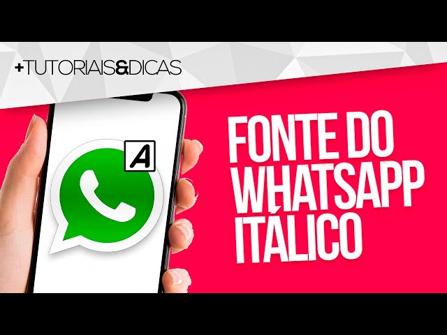 Itálico WhatsApp: Veja como utilizar esta fonte no App! em 2023