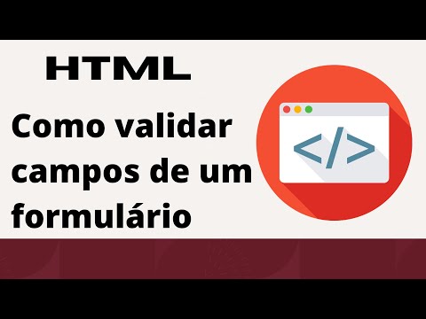 HTML - Como validar campos de um formulário com atributos HTML