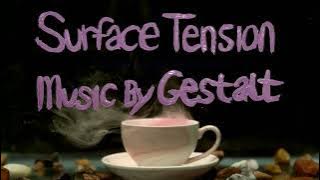 Surface Tension Preview