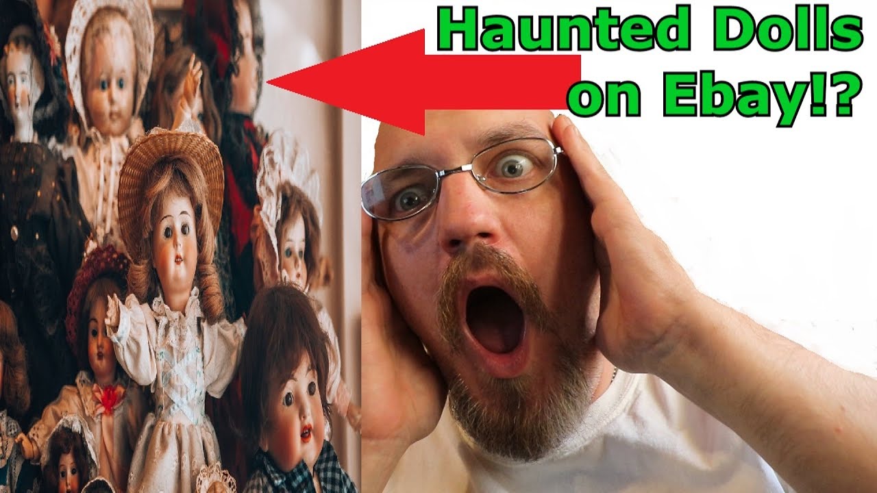 Haunted Dolls on Ebay!? YouTube