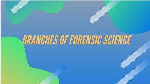Branches of Forensic Science.  #ForensicScience! @afrs