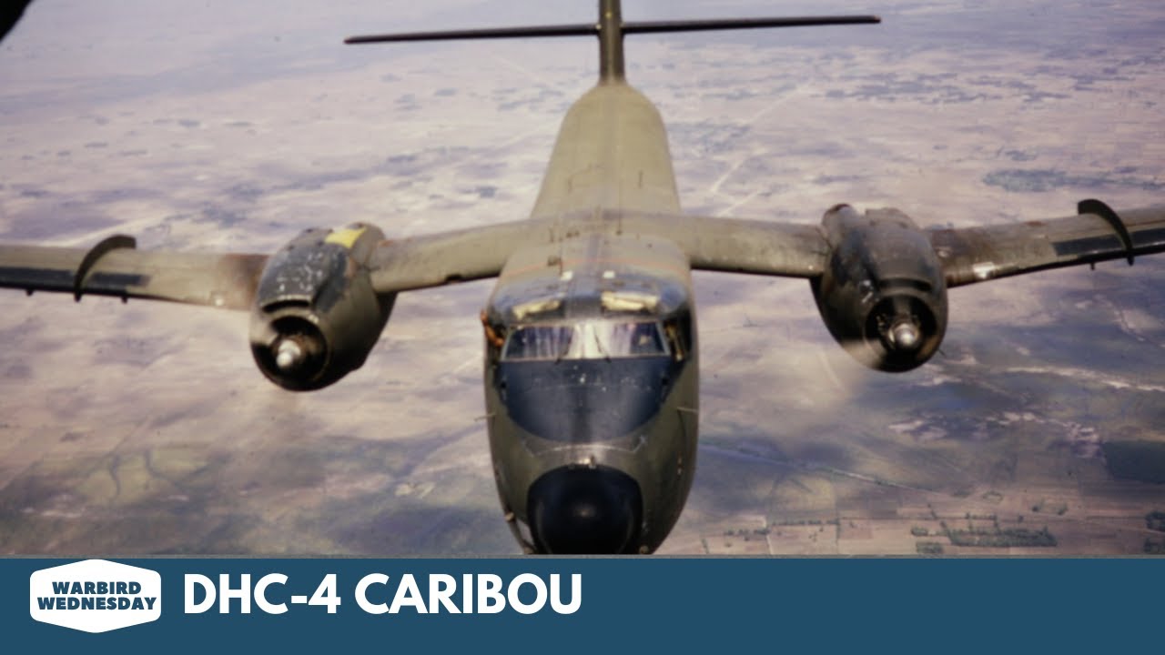DHC-4 Caribou - Warbird Wednesday Episode 