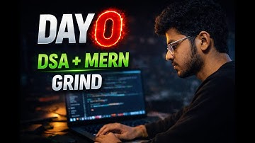 Day 0 | MERN Stack + DSA Coding Journey | 🚀 #GrindWithMe