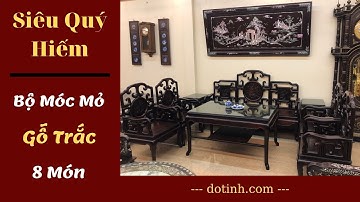 Siêu Quý Hiếm: Bộ Ghế Móc Mỏ Gỗ Trắc 8 Món| Đồ Gỗ Đỗ Tĩnh