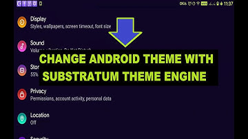 CHANGE ANDROID THEME WITH SUBSTRATUM THEME ENGINE :)