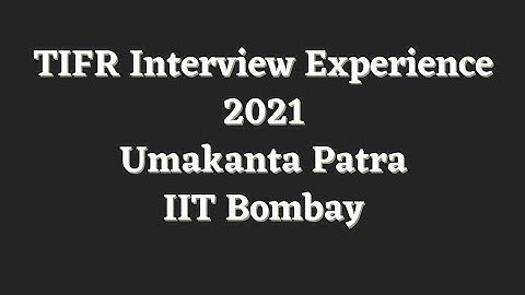 TIFR Interview Experience 2021(Physics)