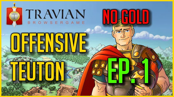 Travian Let's Play Ep.1; Offensive Teuton (No Gold...