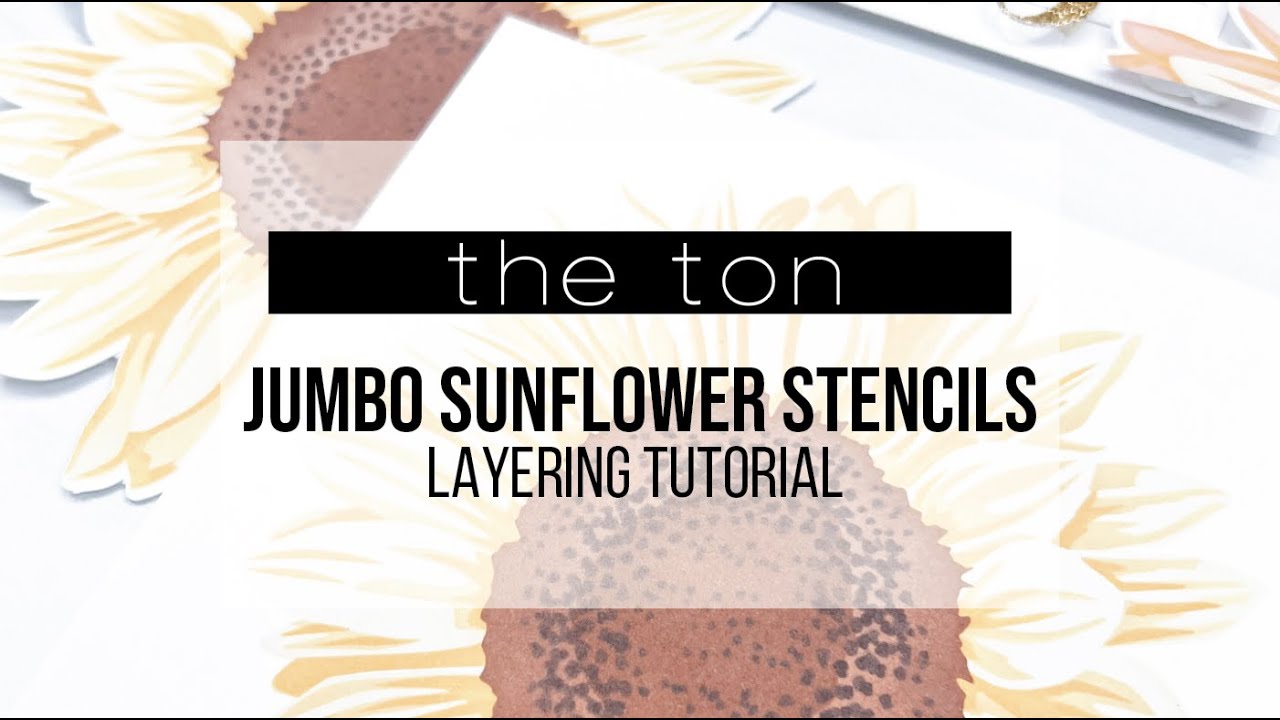 Intro: Jumbo Sunflowers Layering Stencils Tutorial 